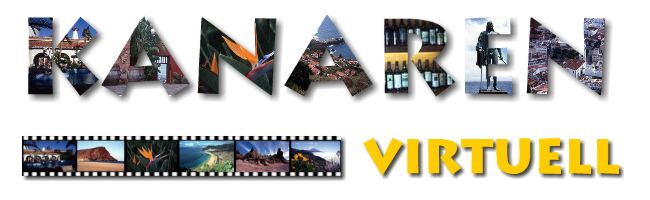Kanaren virtuell - Reiseführer Teneriffa, Lanzarote, Fuerteventura, Gran Canaria, La Gomera, La Palma, El Hierro